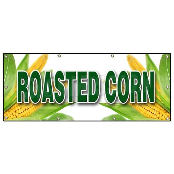 ROASTED CORN 1 BANNER SIGN farm fresh husk grilled farmer market sweet